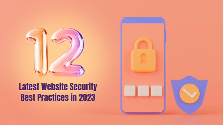 12 Latest Website Security Best Practices in 2023